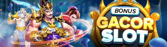 BONUS GACOR SLOT